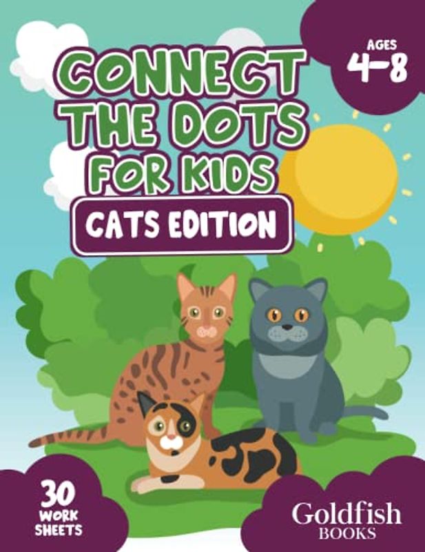 Connect The Dots For Kids Ages 4-8: Cats Edition