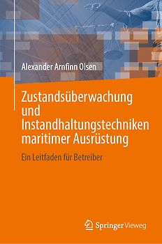 Zustandsüberwachung und Instandhaltungstechniken maritimer Ausrüstung