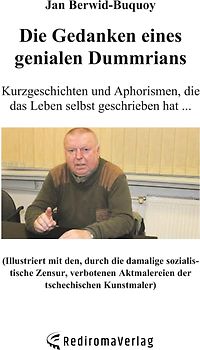 Die Gedanken eines genialen Dummrians