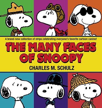 The Many Faces of Snoopy (Peanuts) - Schulz, Charles M.