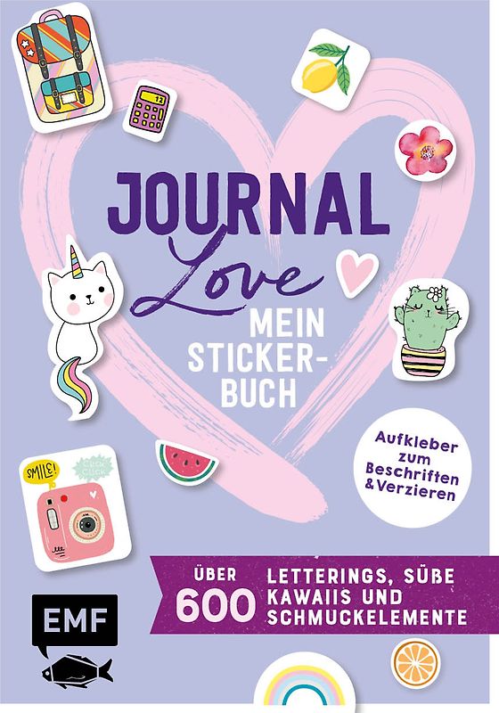 Mein Stickerbuch – Journal-Love: über 600 Letterings, süße Kawaiis und Schmuckelemente