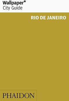 Wallpaper* City Guide Rio de Janeiro 2014 (2nd)