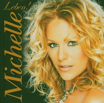 Michelle - Leben! (Sonderedition)