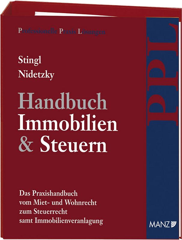 Handbuch Immobilien & Steuern. Das PPL-Handbuch vom Miet- und Wohnrecht...