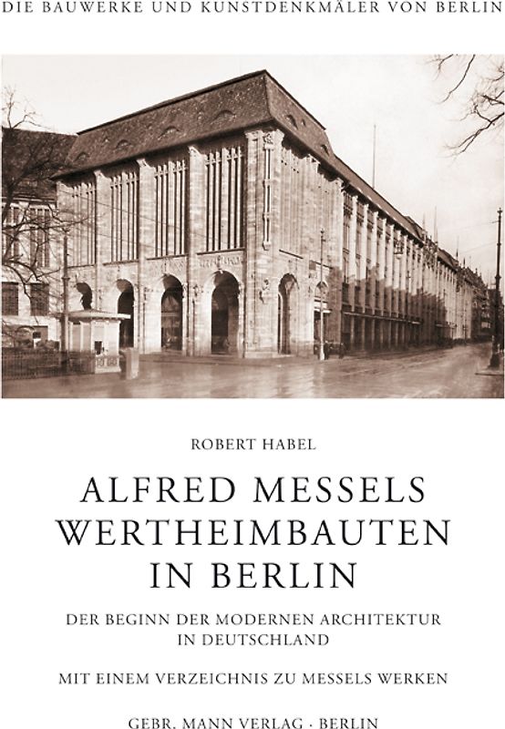 Alfred Messels Wertheimbauten in Berlin