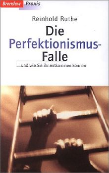 Die Perfektionismusfalle