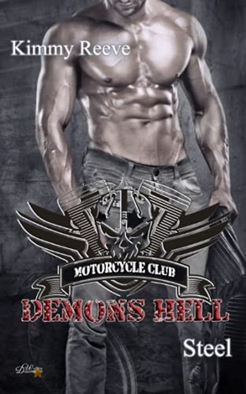 Demons Hell MC: Steel (Demons Hell MC Reihe, Band 2)