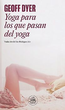 Yoga para los que pasan del yoga