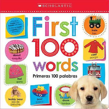 First 100 Words / Primeras 100 Palabras: Scholastic Early Learners (Lift the Flap) (Bilingual)
