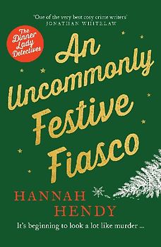 An Uncommonly Festive Fiasco