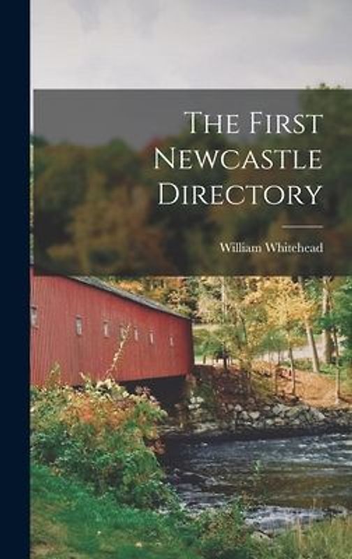 The First Newcastle Directory