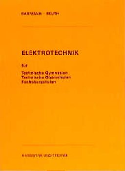 Elektrotechnik für Technische Gymnasien, Technische Oberschulen, Fachoberschulen
