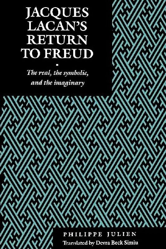 Jacques Lacan's Return to Freud