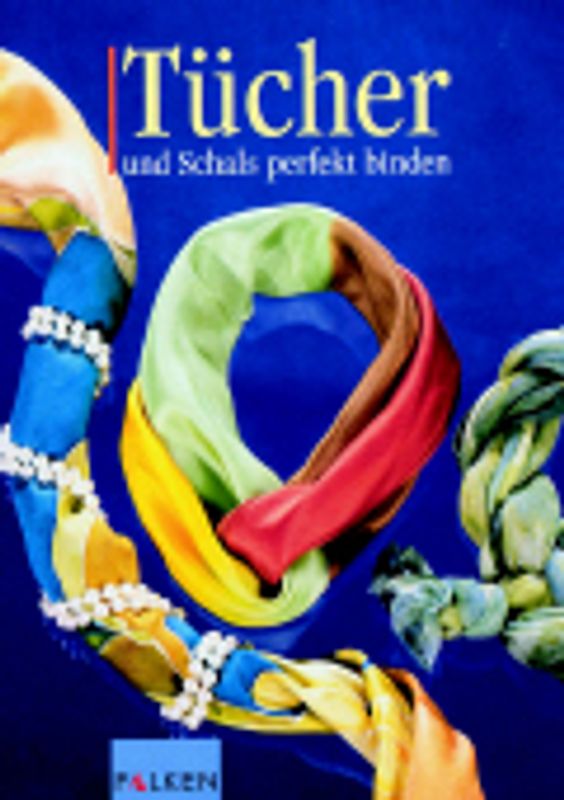 Tücher und Schals perfekt binden