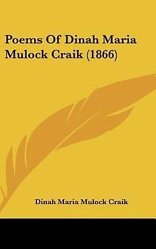 Poems Of Dinah Maria Mulock Craik (1866)