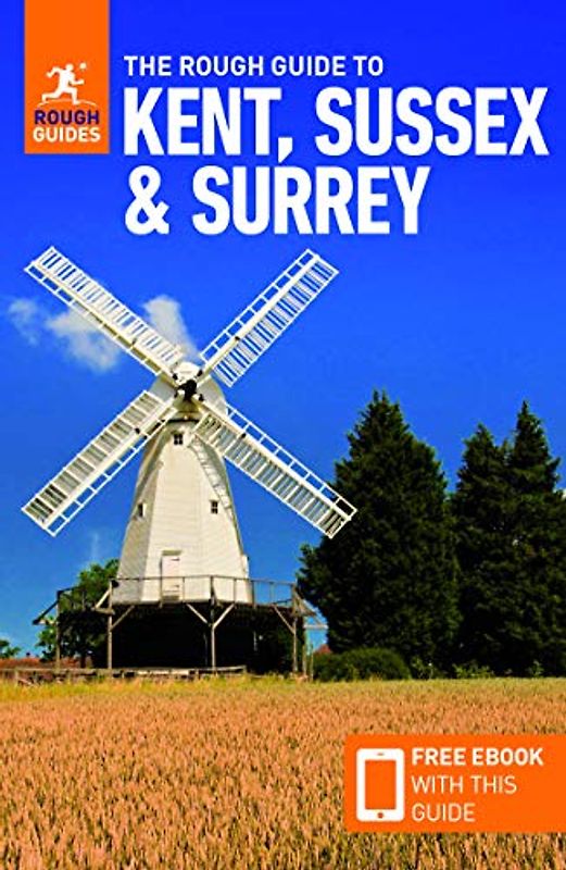 The Rough Guide to Kent, Sussex & Surrey: Travel Guide With Free Ebook