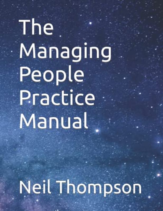 The Managing People Practice Manual