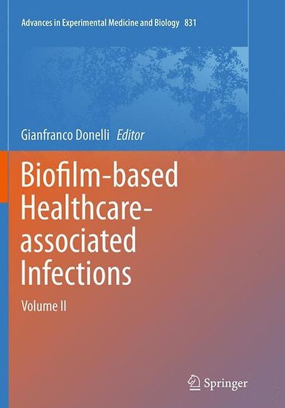 Biofilm-based Healthcare-associated Infections