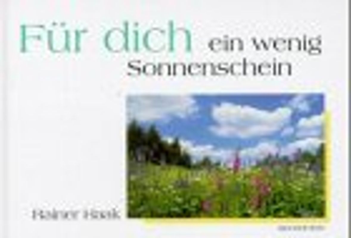 Für dich - ein wenig Sonnenschein