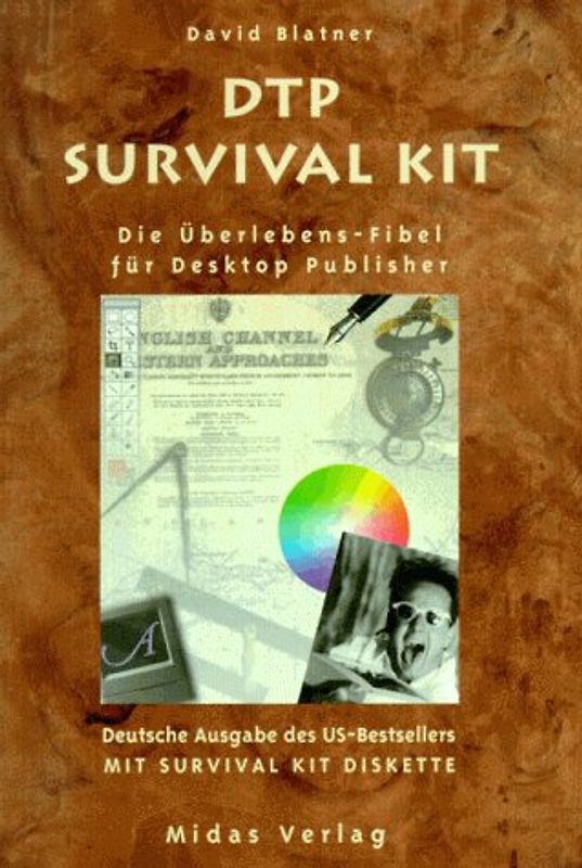 DTP Survival Kit. DIe Überlebens-Fibel für Desktop Publisher