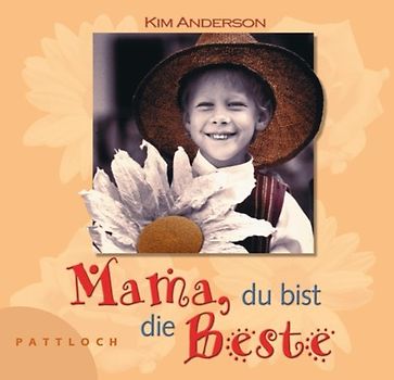 Mama, du bist die Beste