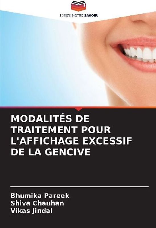 MODALITÉS DE TRAITEMENT POUR L'AFFICHAGE EXCESSIF DE LA GENCIVE