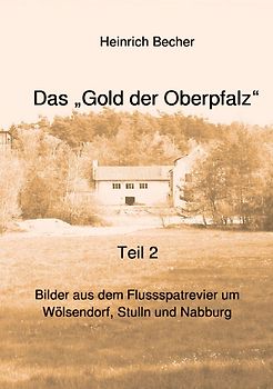 Das Gold der Oberpfalz - Band 2