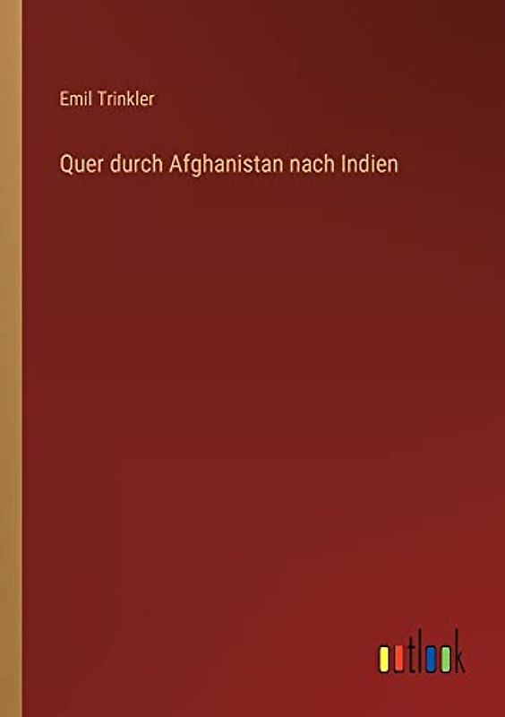 Quer durch Afghanistan nach Indien