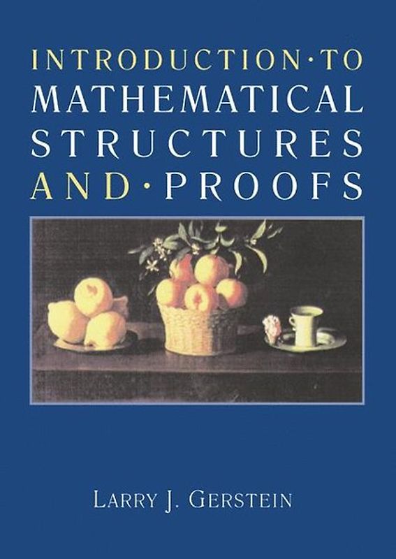 Introduction to Mathematical Structures and Proofs