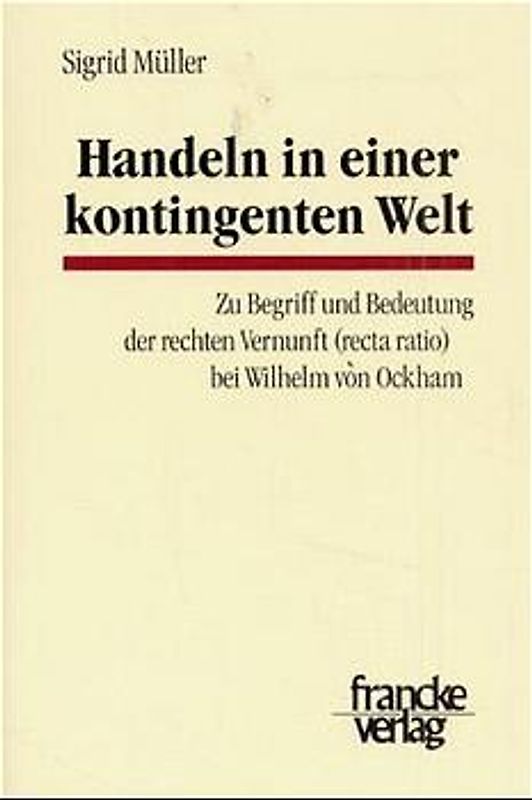 Handeln in einer kontingenten Welt