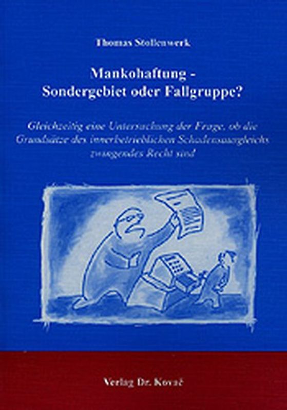 Mankohaftung - Sondergebiet oder Fallgruppe?