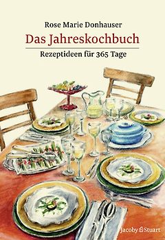 Das Jahreskochbuch. Rezeptideen für 365 Tage