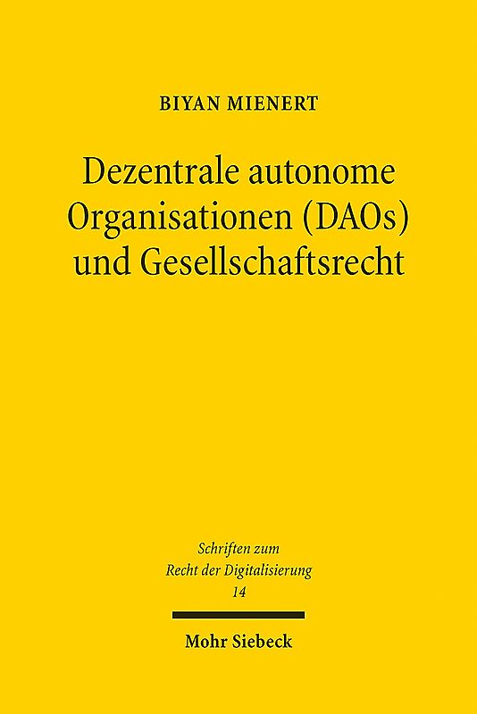 Dezentrale autonome Organisationen (DAOs) und Gesellschaftsrecht