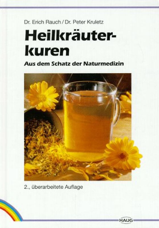 Heilkräuterkuren. Aus dem Schatz der Naturmedizin