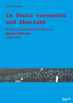 Im Teuto versteckt und überlebt