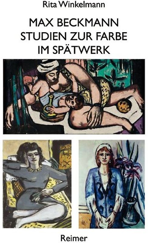 Max Beckmann – Studien zur Farbe im Spätwerk