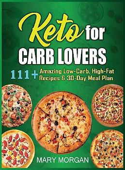 Keto For Carb Lovers