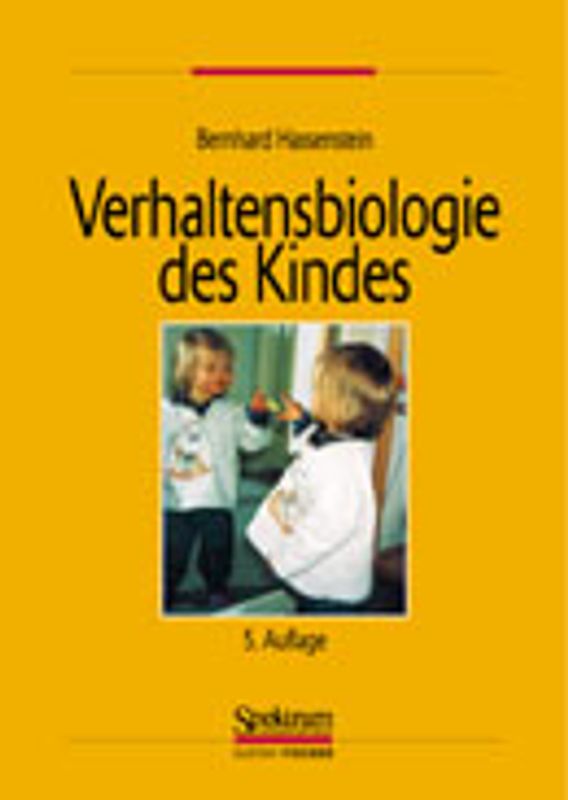 Verhaltensbiologie des Kindes