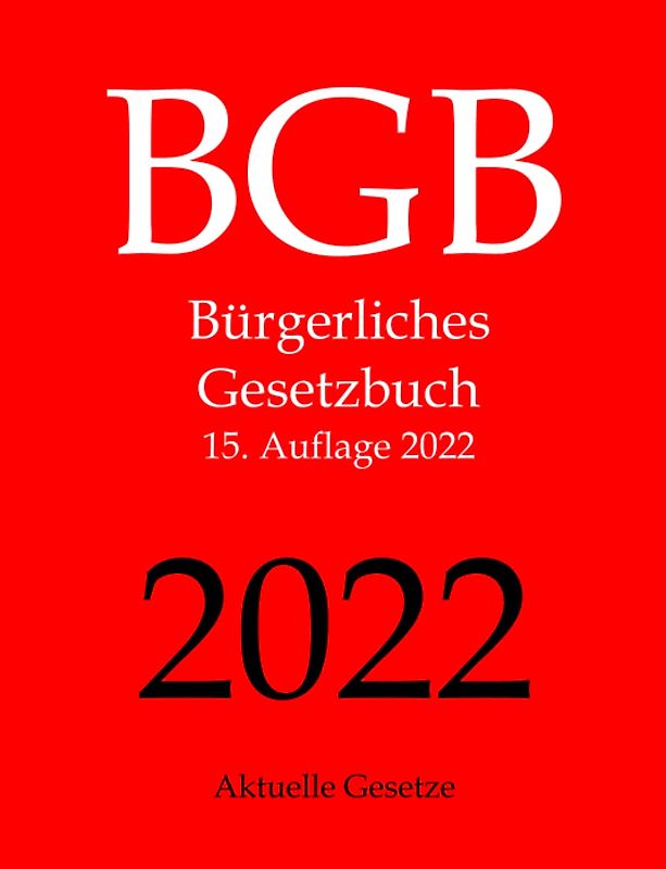 BGB, Bürgerliches Gesetzbuch, Aktuelle Gesetze