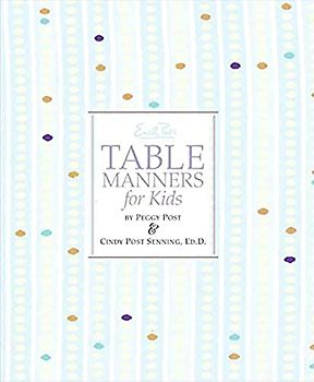 Emily Post's Table Manners for Kids