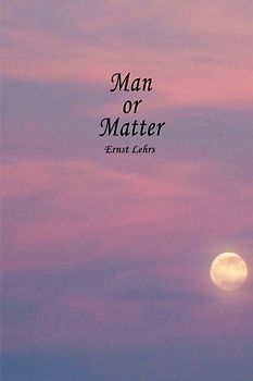 Man or Matter