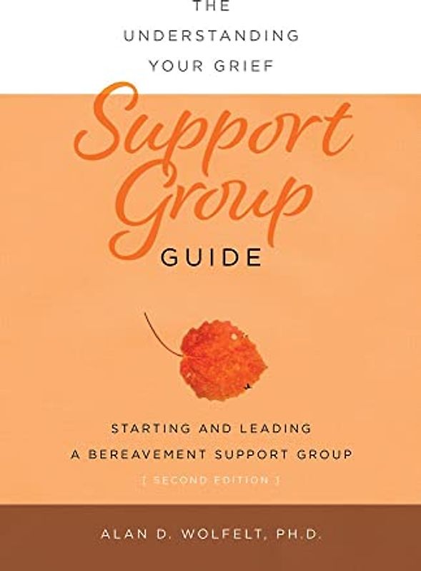 The Understanding Your Grief Support Group Guide