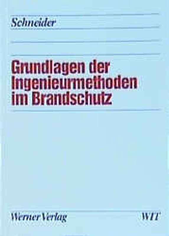 Grundlagen der Ingenieurmethoden im Brandschutz