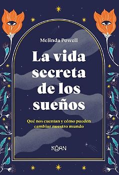 Vida Secreta de Los Sueños, La