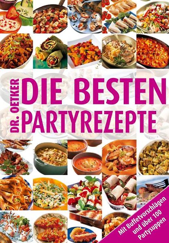 Die besten Partyrezepte von A - Z
