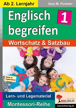 Englisch begreifen / Wortschatz und Satzbau