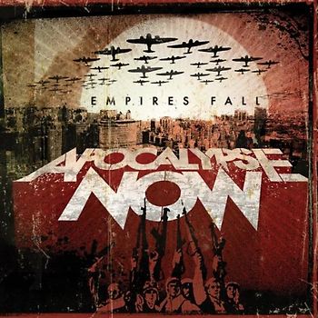 Apocalypse Now - Empires Fall