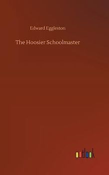 The Hoosier Schoolmaster