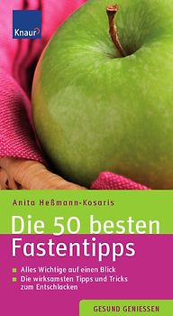 Die 50 besten Fastentipps. Alles Wichtige auf einen Blick