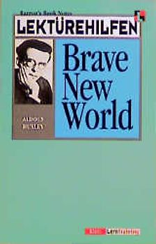 Lektürehilfen Aldous Huxley "Brave New World"